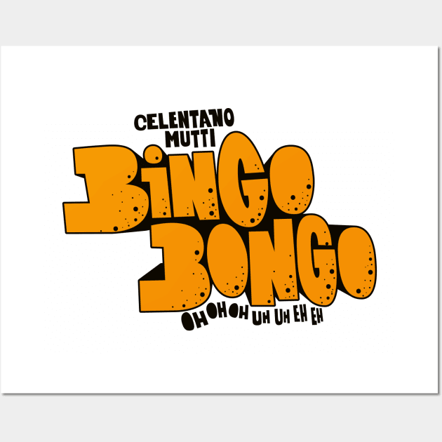 Adriano Celentano - Bingo Bongo - Ornella Mutti Wall Art by Boogosh